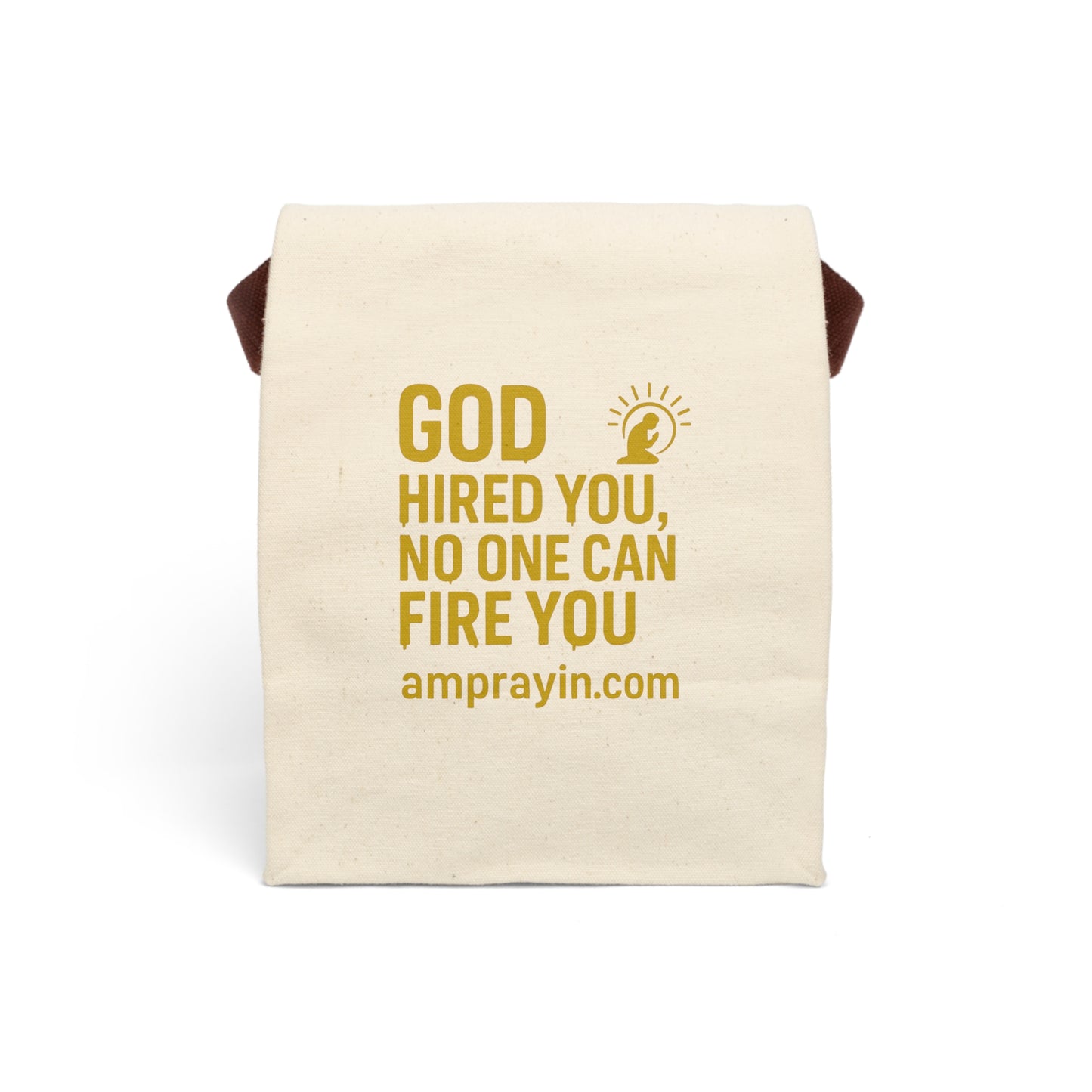 God Hired You Canvas Lunch Bag