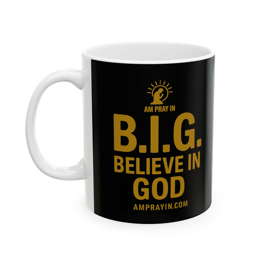 B.I.G. Coffee Mug (2 Sizes)